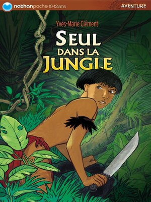 cover image of Seul dans la jungle